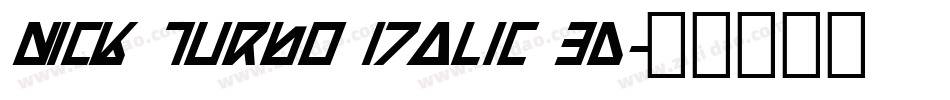 Nick Turbo Italic 3D字体转换